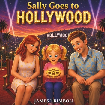 Paperback Sally Goes to Hollywood: A Magical Hollywood Adventure Book
