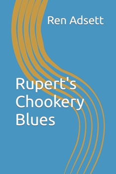 Paperback Rupert's Chookery Blues Book