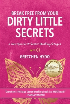 Paperback Break Free From Your Dirty Little Secrets Book