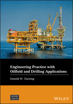 Engineering Practice for Petroleum Drilling and Production