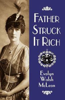 Paperback Father Struck It Rich Book