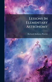 Hardcover Lessons In Elementary Astronomy Book