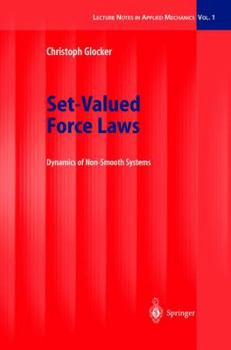 Hardcover Set-Valued Force Laws: Dynamics of Non-Smooth Systems Book