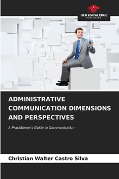 Paperback Administrative Communication Dimensions and Perspectives Book