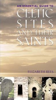 Paperback Celtic Sites and Their Saints: A Guidebook Book