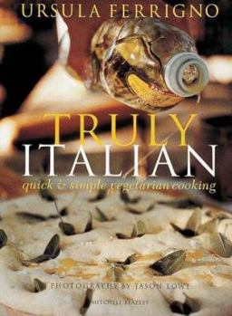 Paperback Truly Italian: Quick & Simple Vegetarian Cooking Book