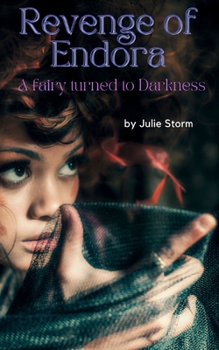 Paperback Revenge of Endora: A Fairy turned to Darkness Book