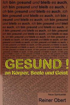 Paperback Gesund !: an Koerper, Seele und Geist [German] Book