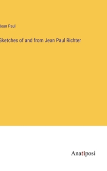 Hardcover Sketches of and from Jean Paul Richter Book