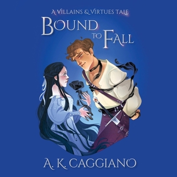 Bound to Fall (Villains and Virtues)