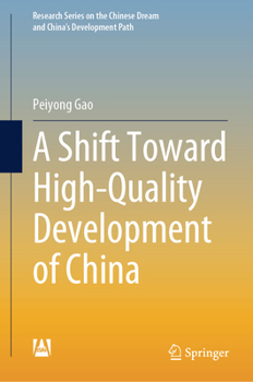 Hardcover A Shift Toward High-Quality Development of China Book