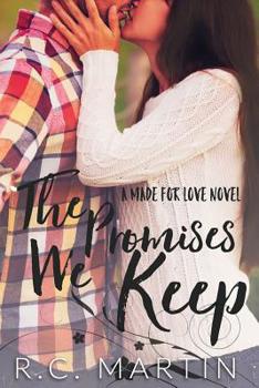 The Promises We Keep - Book #1 of the Made for Love