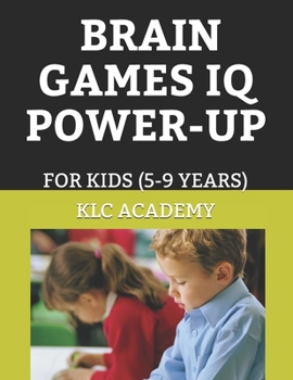 Paperback Brain Games IQ Power-Up: FOR KIDS (5-9 Years) Book