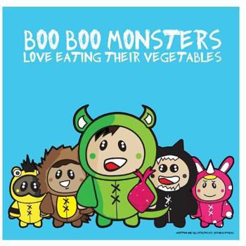 Paperback Boo Boo Monsters: Love Eating Their Vegetables Book