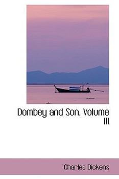 Dombey and Son, Volume III