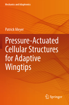 Paperback Pressure-Actuated Cellular Structures for Adaptive Wingtips Book