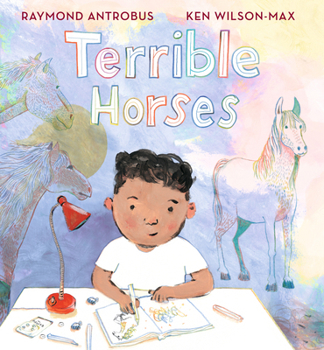 Hardcover Terrible Horses: A Story of Sibling Conflict and Companionship (a Heartwarming Picture Book about Emotions and Family Bonds for Kids Ages 3-7) Book