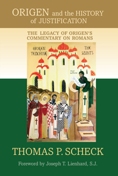 Hardcover Origen and the History of Justification: The Legacy of Origen's Commentary on Romans Book