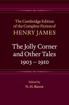 The Jolly Corner and Other Tales, 1903-1910