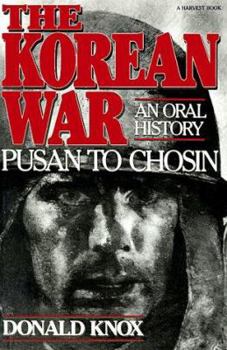 Paperback The Korean War: Pusan to Chosin: An Oral History Book