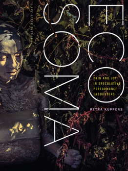 Hardcover Eco Soma: Pain and Joy in Speculative Performance Encounters Book