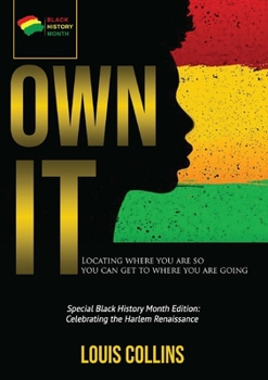 Paperback Own It: Locating where you are so you can get to where you are going Book