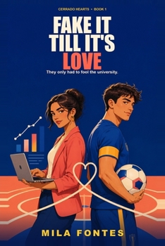 Paperback Fake It Till It's Love (Cerrado Hearts) Book