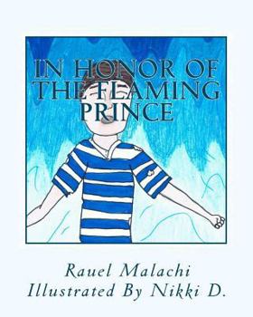 Paperback In Honor Of The Flaming Prince: From The Meadows of Hidden Treasures Book