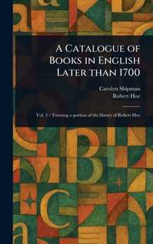 Hardcover A Catalogue of Books in English Later Than 1700 Book