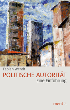 Paperback Politische Autorität: Eine Einführung [German] Book