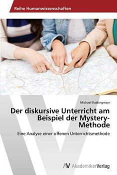 Paperback Der diskursive Unterricht am Beispiel der Mystery-Methode [German] Book