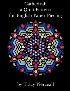 Paperback Cathedral: a Quilt Pattern for English Paper Piecing Book