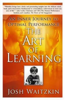 Paperback The Art of Learning: An Inner Journey to Optimal Performance Book