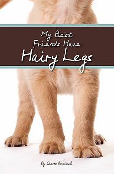 Paperback My Best Friends Have Hairy Legs Book