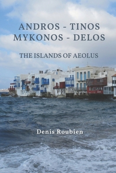 Paperback Andros - Tinos - Mykonos - Delos. The islands of Aeolus Book