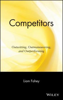 Hardcover Competitors: Outwitting, Outmaneuvering, and Outperforming Book