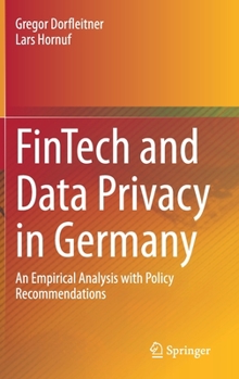 Hardcover Fintech and Data Privacy in Germany: An Empirical Analysis with Policy Recommendations Book