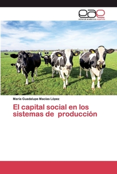 Paperback El capital social en los sistemas de producción [Spanish] Book