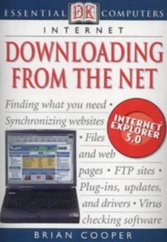 Paperback Downloading from the Net (Essential Computers) Book