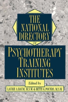 Paperback The National Directory of Psychotherapy Training Institutes Book