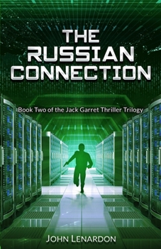 Paperback The Russian Connection: Book Two of the Jack Garret Thriller Trilogy Book