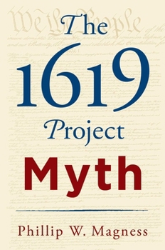 Hardcover The 1619 Project Myth Book