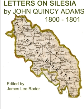 Letters On Silesia By John Quincy Adams 1801