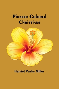 Paperback Pioneer Colored Christians Book