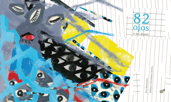 Hardcover 82 Ojos Y Un Deseo [Spanish] Book