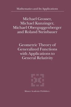 Paperback Geometric Theory of Generalized Functions with Applications to General Relativity Book