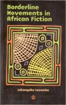 Paperback Borderline Movements in African Fiction Book