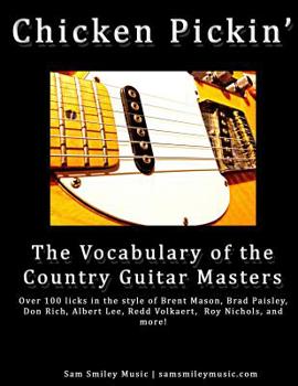 Paperback Chicken Pickin': The Vocabulary of the Country Guitar Masters Book