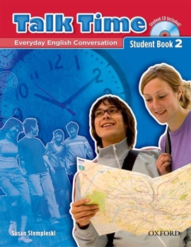 Paperback Talk Time 2 Student Book with Audio CD: Everyday English Conversation Book