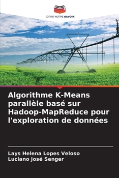 Paperback Algorithme K-Means parallèle basé sur Hadoop-MapReduce pour l'exploration de données [French] Book